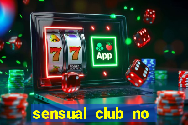 sensual club no esporte interativo